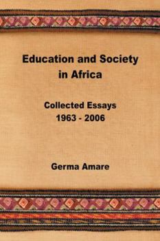 Paperback Education and Society in Africa: Collected Essays 1963-2006 Book