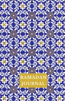 Ramadan Journal: A Journal For Muslimas, Moms, and Teens