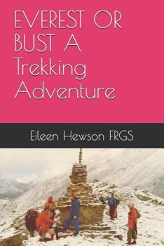 Paperback Everest or Bust a Trekking Adventure Book