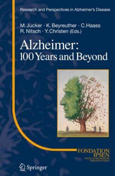 Paperback Alzheimer: 100 Years and Beyond Book