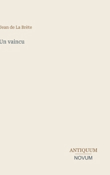Un vaincu (French Edition)