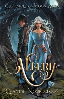 Paperback Alleria (Chronicles of the Moon Born, 1) Book
