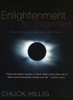 Paperback Enlightenment for Beginners: Discovering the Dance of the Divine Book