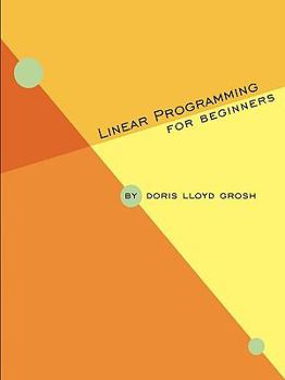 Paperback Linear Programming for Beginners Book