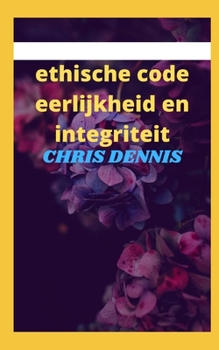 ethische code eerlijkheid en integriteit