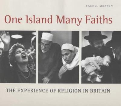 One Island Many Faiths: The Experience of Religion in Britain