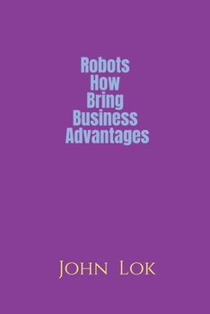 Paperback Robots How Bring Business Advantages Book