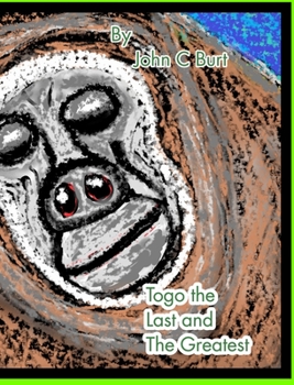 Hardcover Togo the Last and The Greatest. Book