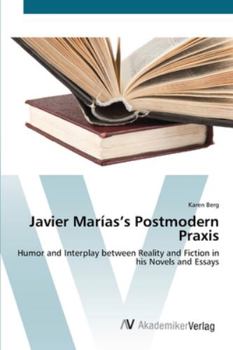 Paperback Javier Marías's Postmodern Praxis Book
