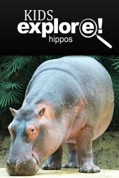 Paperback Hippos - Kids Explore: Animal books nonfiction - books ages 5-6 Book
