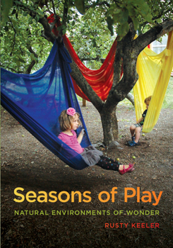 Paperback Seasons of Play: Natural Environments of Wonder Book