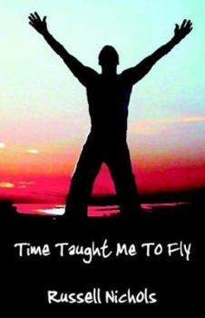 Paperback Time Taught Me to Fly Book