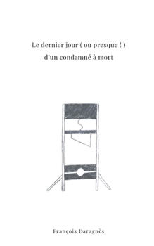 Paperback Le dernier jour d'un condamn?... enfin presque [French] Book