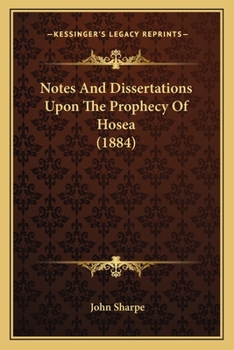 Paperback Notes And Dissertations Upon The Prophecy Of Hosea (1884) Book