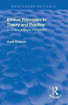 Paperback Revival: Ethical Principles in Theory and Practice (1930): An Essay in Moral Philosophy Book