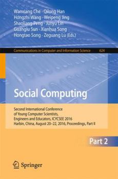 Paperback Social Computing: Second International Conference of Young Computer Scientists, Engineers and Educators, Icycsee 2016, Harbin, China, August 20-22, 20 Book