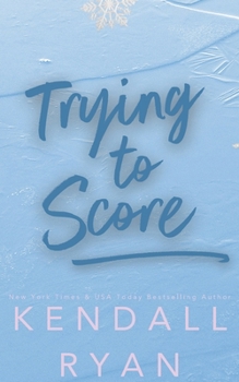 Trying to Score - Book #3 of the Hot Jocks