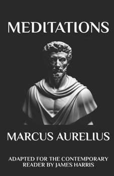 Paperback Marcus Aurelius - Meditations: Adapted for the Contemporary Reader Book