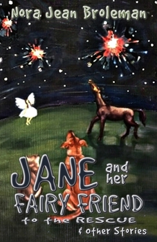 Paperback Jane and Her Fairy Friend to the Rescue and Other Stories Book