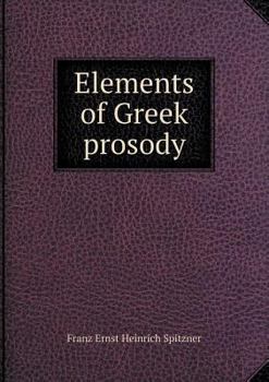 Paperback Elements of Greek prosody Book