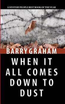 Paperback When It All Comes Down to Dust Book