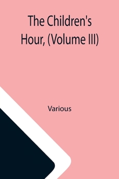 Paperback The Children's Hour, (Volume III) Book