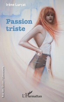 Paperback Passion triste [French] Book