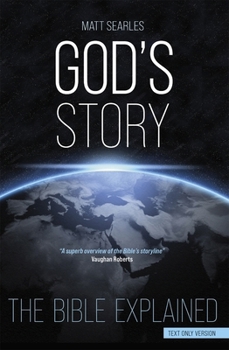Paperback God's Story (Text Only Edition): The Bible Explained Book