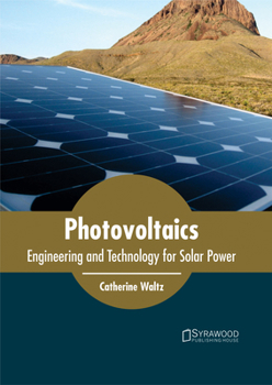 Hardcover Photovoltaics: Engineering and Technology for Solar Power Book