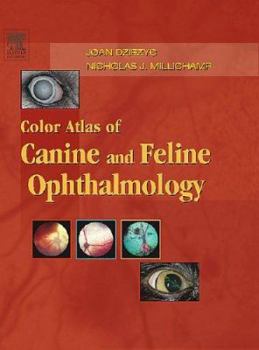 Color Atlas of Canine and Feline Ophthalmology - E-Book