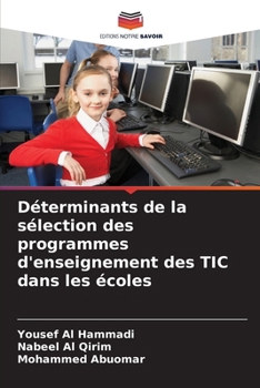 Paperback Déterminants de la sélection des programmes d'enseignement des TIC dans les écoles [French] Book