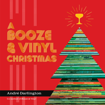 Hardcover A Booze & Vinyl Christmas: Merry Music-And-Drink Pairings to Celebrate the Season Book