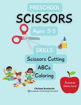 Paperback Preschool Scissors Skills: Scissors Skills Alphabet and Images Book