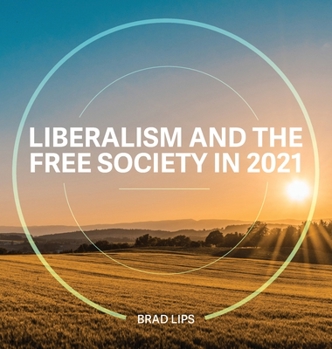 Hardcover Liberalism and the Free Society in 2021 Book