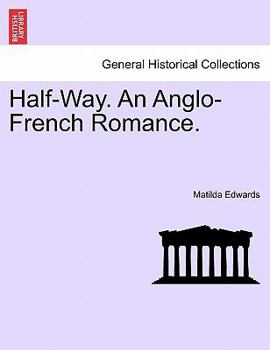 Paperback Half-Way. an Anglo-French Romance. Book
