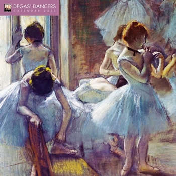 Calendar Degas' Dancers Wall Calendar 2022 (Art Calendar) Book