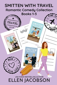 Paperback Smitten with Travel Romantic Comedy Collection: Books 1-3 Book