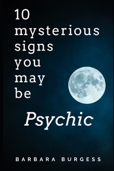 Paperback 10 Mysterious Signs You May be Psychic Book