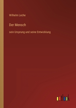 Paperback Der Mensch: sein Ursprung und seine Entwicklung [German] Book