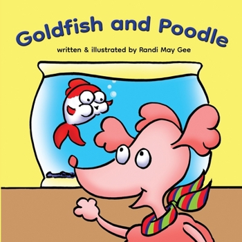 Paperback Goldfish and Poodle Book