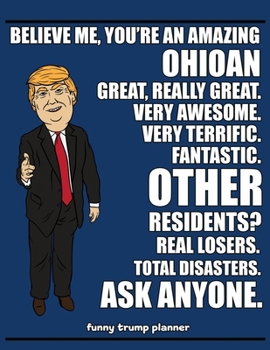 Paperback Funny Trump Planner: Ohio Planner for Ohioan (Conservative Trump Gift) Book