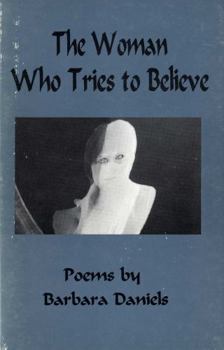 Paperback The Woman Who Tries to Believe Book