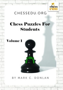 Paperback Chess Puzzles For Students, Volume 1 Book