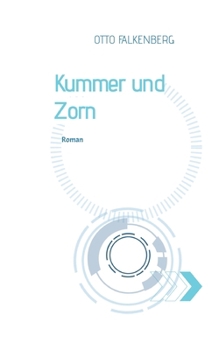 Kummer und Zorn (German Edition)