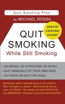 Quit Smoking While Still Smoking