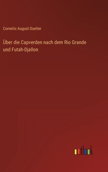 Hardcover Über die Capverden nach dem Rio Grande und Futah-Djallon [German] Book