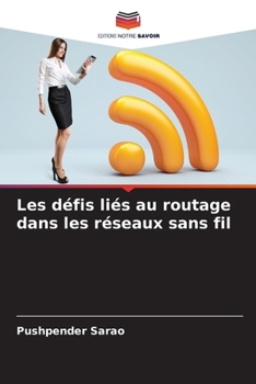 Paperback Les défis liés au routage dans les réseaux sans fil [French] Book