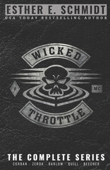 Wicked Throttle MC: The Complete Series - Book  of the Wicked Throttle MC