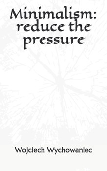 Paperback Minimalism: reduce the pressure Book