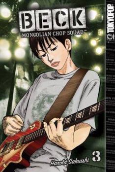 Beck: Mongolian Chop Squad, Volume 3 - Book #3 of the BECK: Mongolian Chop Squad
